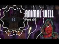 Let&#39;s Play Animal Well Part 2 - Stuck in the Machine