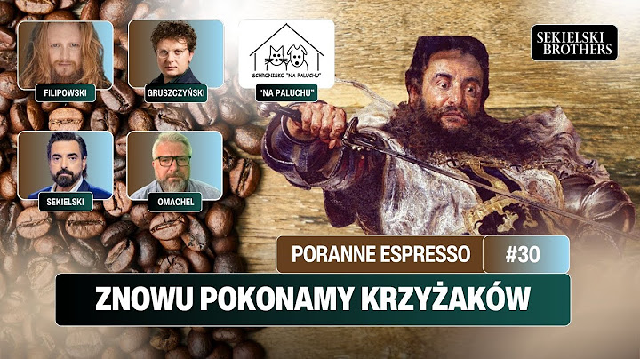 Znowu pokonamy Krzyżaków /Sekielski & Omachel/ Adam Filipowski, Arek Gruszczyński, Bartek Nitkiewicz