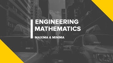 Maxima & Minima | Engineering Mathematics | Mr. Kundan P. Kumar | ICE GATE INSTITUTE