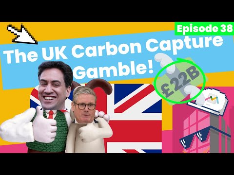 #38 The UK's £22 Billion Carbon Capture Gamble!