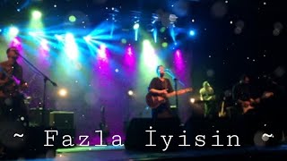 Kalben - Fazla İyi̇si̇n (Moi̇ Sahne 10/02/17)