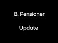 B. Pensioners::  MORE FUNDS PAYOUT