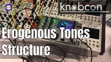 Knobcon 2018: Erogenous Tones - Structure Video Synthesizer