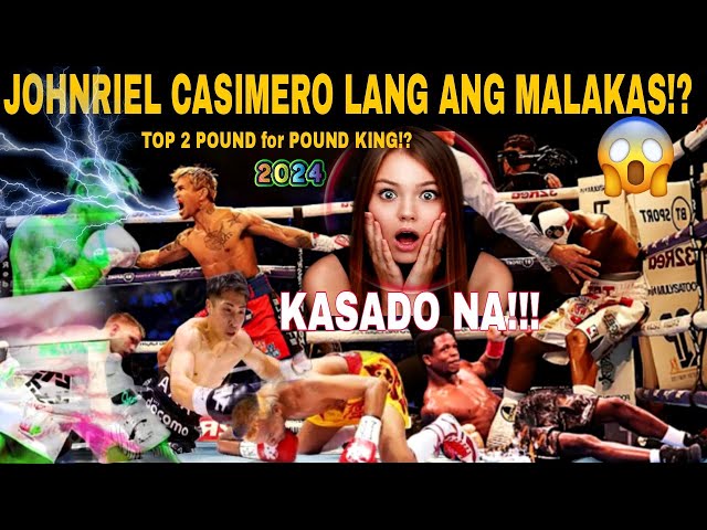 JOHNRIEL CASIMERO LANG SAKALAM!?TOP 2 SA PINAKA MALAKAS NA BOKSINGERO SA BUONG MUNDO!? class=