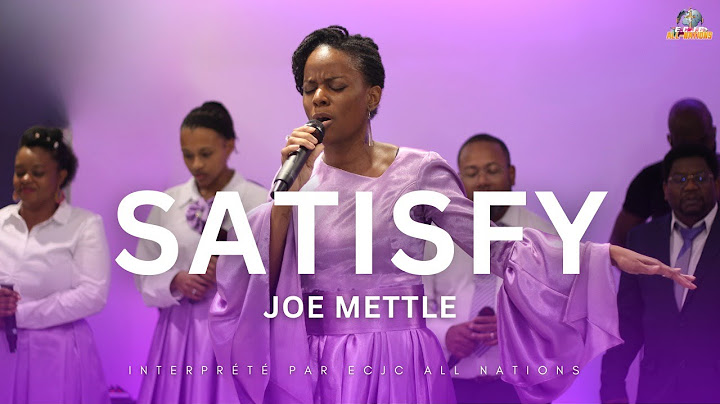 SATISFY - JOE METTLE | ECJC VERSION