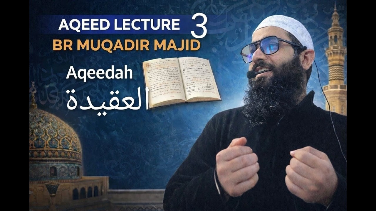 Aqeedah Lec-3