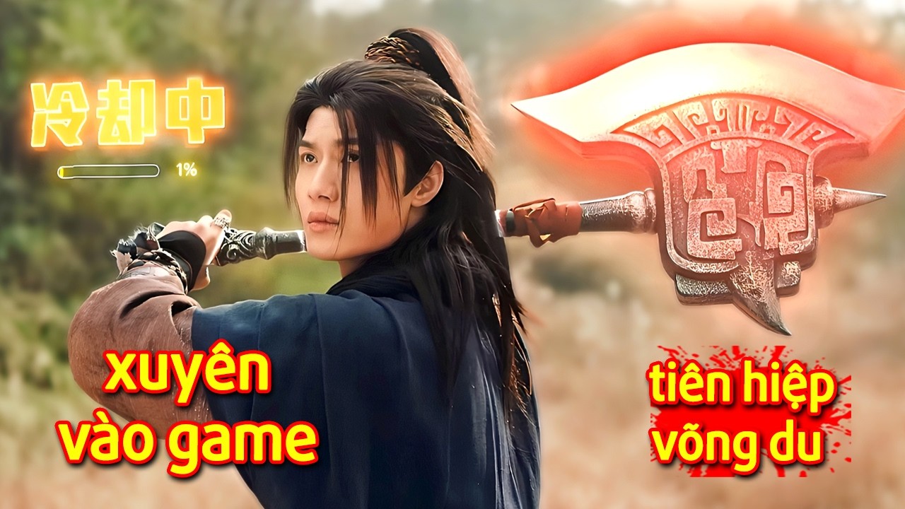 Thế Giới Tiên Hiệp Võng Du : Thanh Niên Xuyên Vào Game Trở Thành Cường Giả Triệu Hoán Hồn Thú