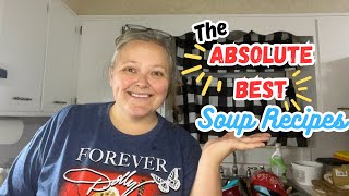 4 Of The BEST Soups You Will Ever Try || Budget Friendly Meals To Feed Your Family