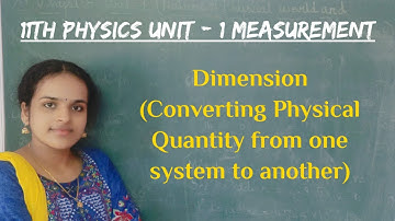 11th Physics - Dimension Concept (Converting Physical Quantity from one system to another system)
