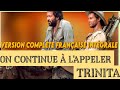 ON CONTINUE A L APPELER TRINITA 1971 COMPLÈTE FRANÇAISE INTÉGRALE AVEC TERENCE HILL ET BUD SPENCER mp3