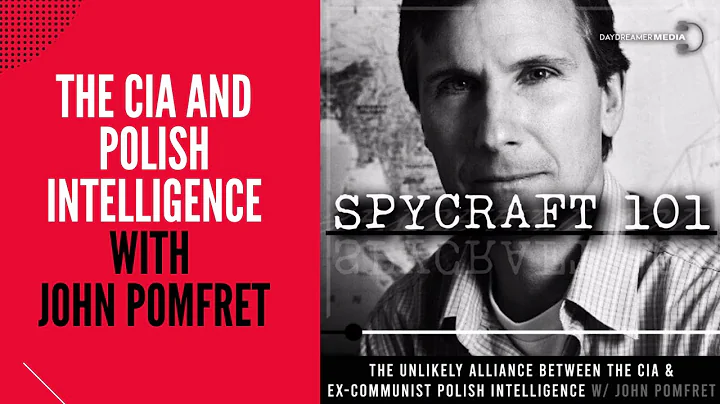 Podcast Episode #27 - The CIA and Polish Intelligence with John Pomfret