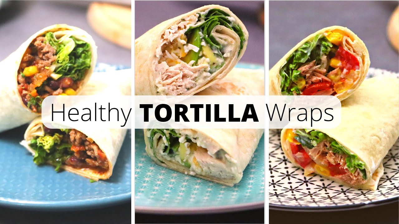 healthy tortilla wraps for weight loss