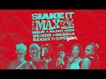 SHAKE IT TO THE MAX RudeBoi DopeBoii REMIX