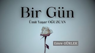 Bir Gün | Ümit Yaşar Oğuzcan (Apansız Uyanırsan Gecenin Bir Yerinde) [ŞİİR]