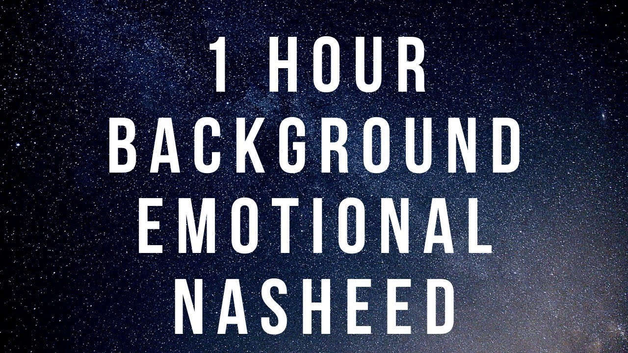 One hour Nasheed Backsound