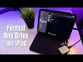 How to Format a Hard Drive, SSD, or USB on iPad (Everything You Need to Know)