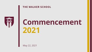 2021 Commencement Ceremony - The Walker School