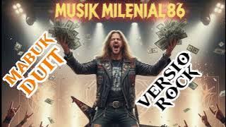 Erie Suzan~(mabuk duit)~cover version rock~[musik milenial86]