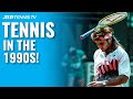 What Did ATP Tennis Look Like in the 1990s?