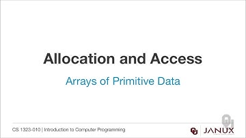 Introduction to Computer Programming - Arrays of Primitive Data - Allocation and Access