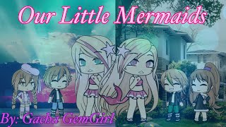 Our Little Mermaids// GLM/GLMM
