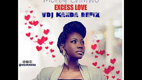 Mercy Chinwo - Excess love dance version (VDJ MaNda remix)