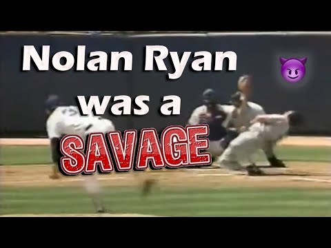 Nolan Ryan was a Savage!!