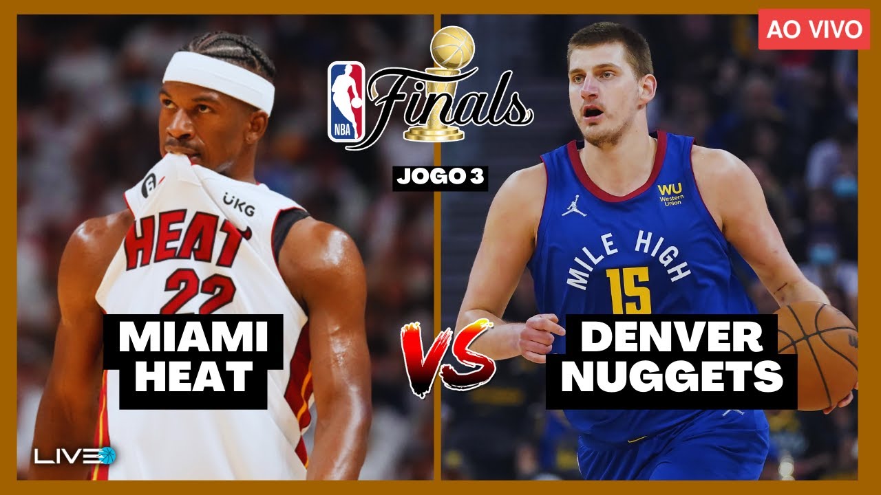 NBA FINAL - AO VIVO l DENVER NUGGETS x MIAMI HEAT l Nikola Jokic
