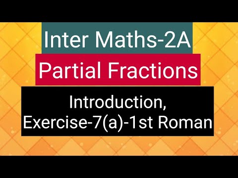 Inter Maths-2A - Partial Fractions - Introduction, Exercise-7(a)- 1st ...