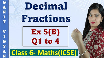 Ex 5-B | Decimal Fractions | Class 6 Maths | Chapter 5 | R S Aggarwal | ICSE | Ch-5 | Class 6 math