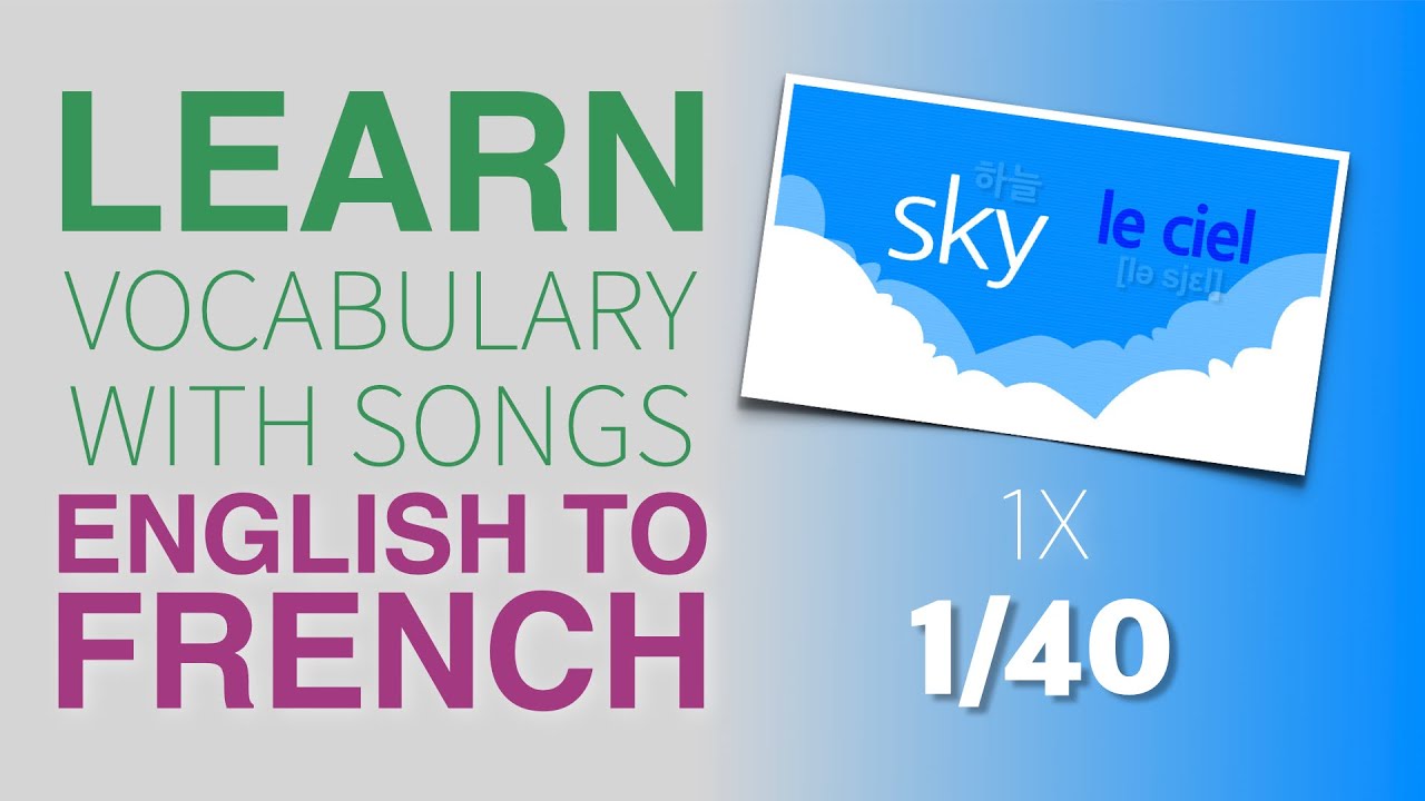 Learn French vocabulary with songs 140 apprendre le vocabulaire anglais avec des chansons