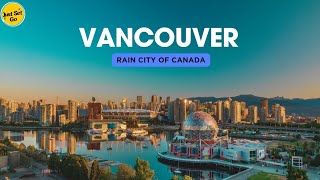 Explore The Rain City Of Vancouver 🇨🇦