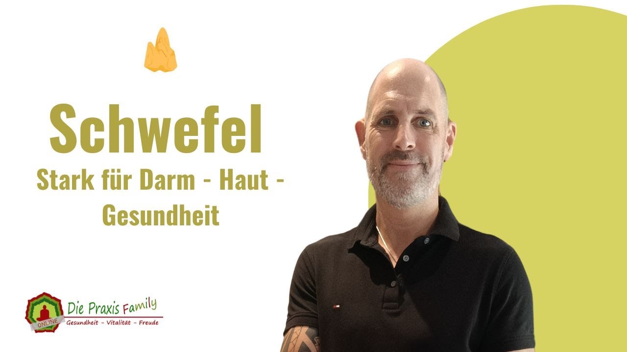 Schwefel - Stark für Darm - Haut - Gesundheit - YouTube Schwefel - Stark für Darm - Haut - Gesundheit - YouTube