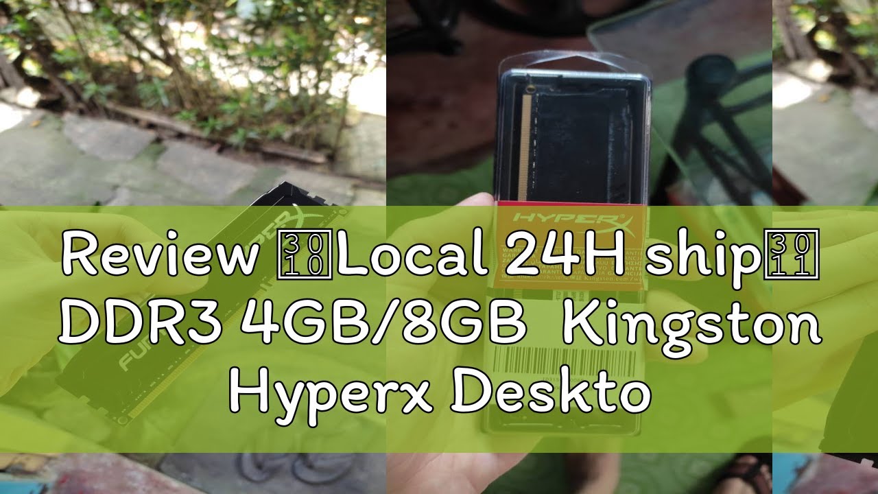 Review 【Local 24H ship】 DDR3 4GB/8GB  Kingston Hyperx Desktop RAM 1333/1600/1866MHZ DIMM  memory fo