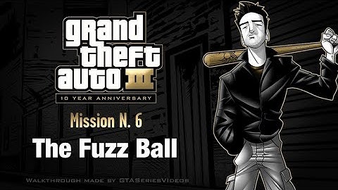 GTA 3 - Walkthrough - Mission #6 - The Fuzz Ball (HD)