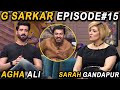 G Sarkar with Nauman Ijaz | Episode - 15 | Agha Ali & Sarah Gandapur | 13 June 2021 | Neo News