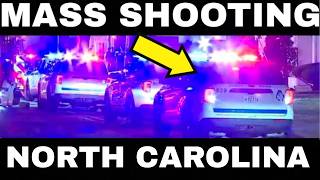 🔴 BREAKING - MASS SHOOTING! SHOTS FIRED! CASUALTIES!! NORTH CAROLINA -LIVE