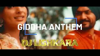 Giddha Anthem (Remix) DJ Lishkara | Himmat Sandhu Ft Navi Brar | Kahlon | New punjabi Songs