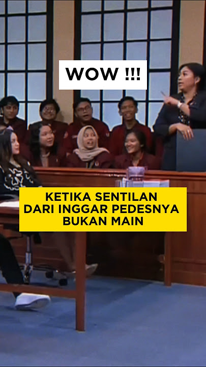 KETIKA SENTILAN DARI INGGAR PEDASNYA BUKAN MAIN