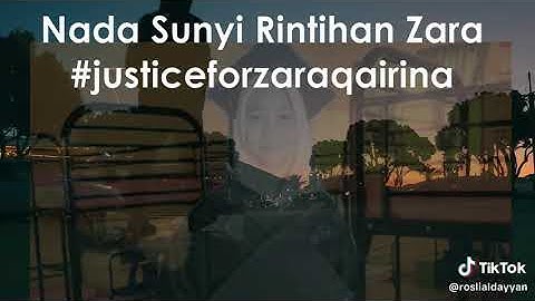 Nada Sunyi Rintihan Zara Justice for Zara Qairina