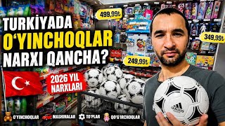 🇹🇷 TURKIYADA O‘YINCHOQLAR NARXI QANCHA? 😱 | 2026 YILGI NARXLAR