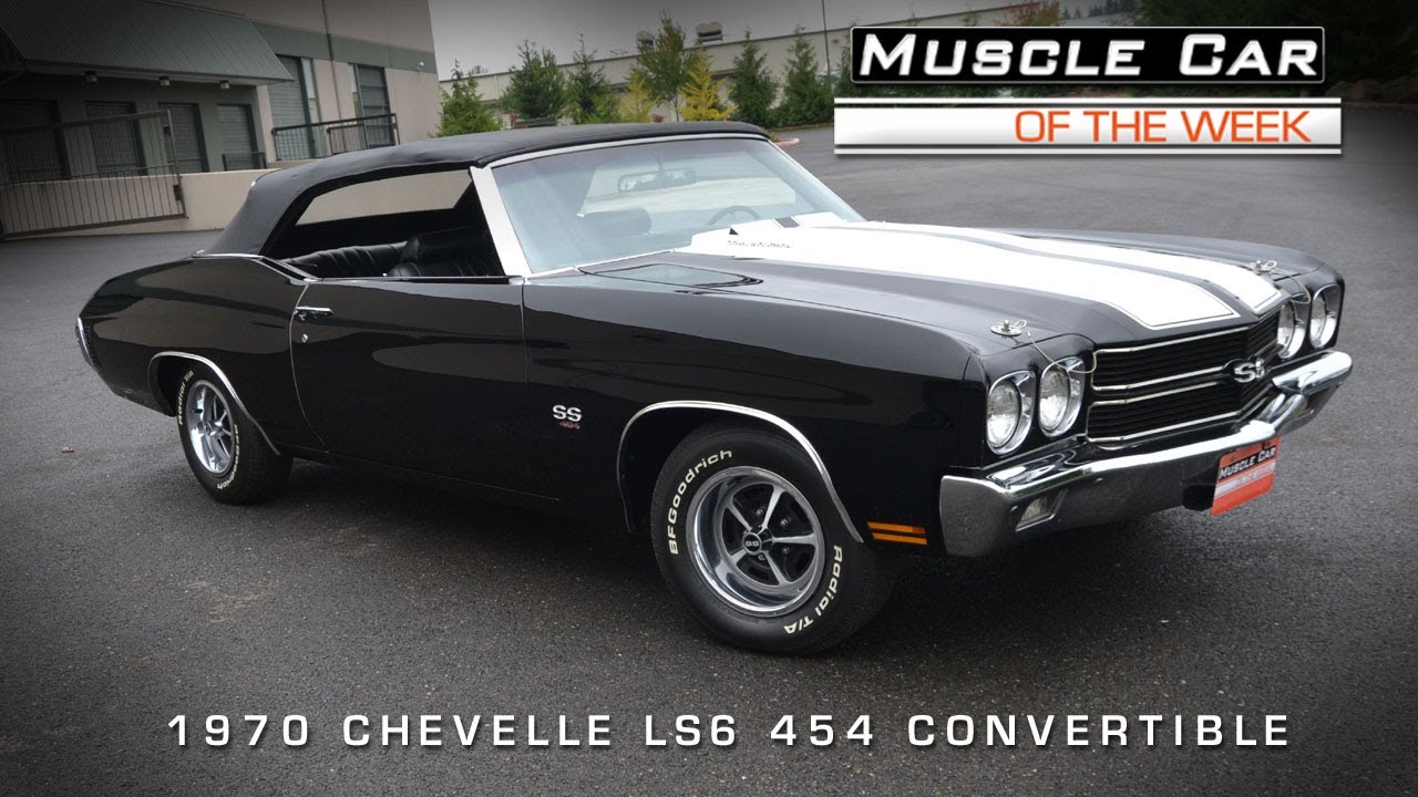 Muscle Car Of The Week Video 44 1970 Chevrolet Chevelle Ss Ls6 454 Muscle Car Of The Week Video 44 1970 Chevrolet Chevelle Ss Ls6 454 Convertible You