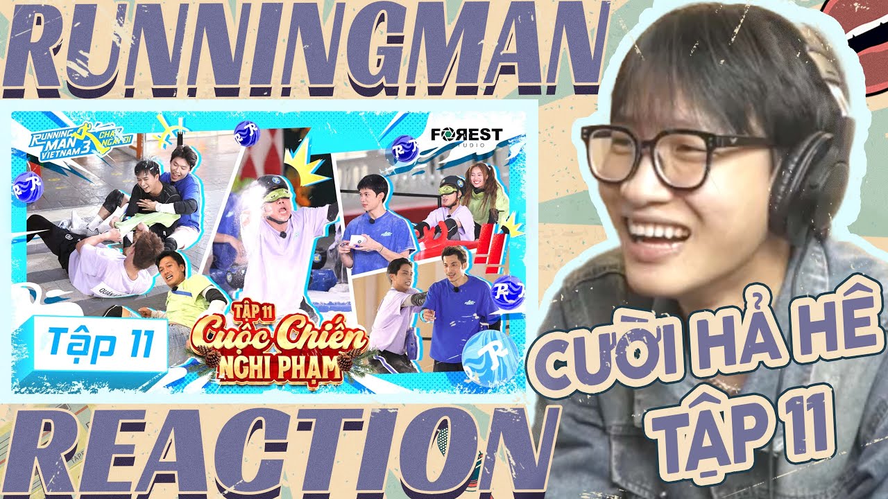 TẬP 11 RUNNING MAN VIETNAM MÙA 3 - CHẠY NGAY ĐI : Cuộc Chiến Nghi Phạm [HỒI 3: TÀI] | DMax Reaction