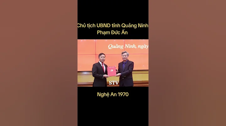 Tiểu sử của ông Phạm Đức Ấn chủ tịch ủy ban nhân dân tỉnh Quảng Ninh.