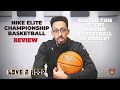 Nike Elite Championship Basketball - Should This Be The Indoor Ball of Choice?