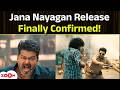LIVE: Big Update! Thalapathy Vijay’s Jana Nayagan Release Date Finally Revealed