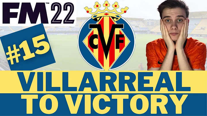 CRAZY 200M January Transfer Window 🤯 | Part 15  | FM22 Villarreal To Victory | Football Manager 22
