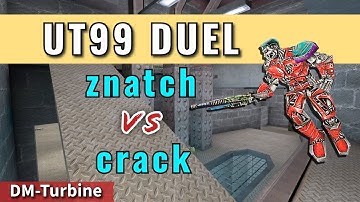 UT99 Duel | znatch vs crack | DM-Turbine | Duel Cup Map 2 | 6-1-9-20-8 23-9-14-19 (2025)