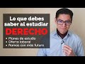 3 COSAS QUE DEBES SABER ANTES DE ESTUDIAR DERECHO