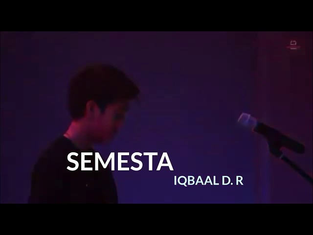 SEMESTA-IQBAAL D. R. (video lirik) class=